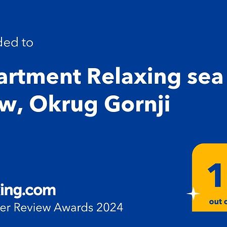 Apartment Relaxing Sea View, Okrug Gornji Extérieur photo