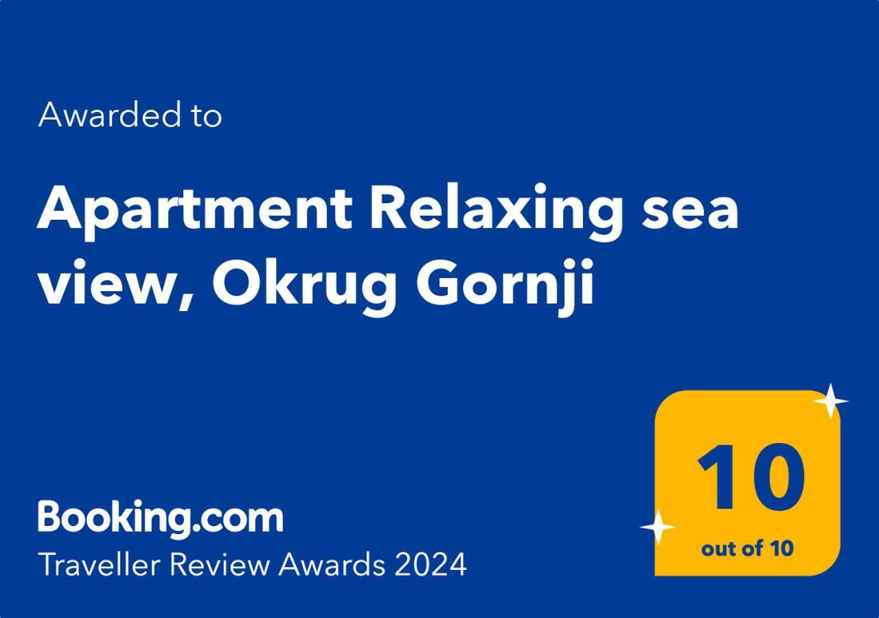 Apartment Relaxing Sea View, Okrug Gornji Extérieur photo